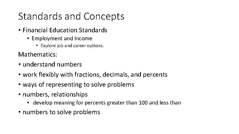 Standards and Concepts • Financial Education Standards • Employment and Income • Explore job