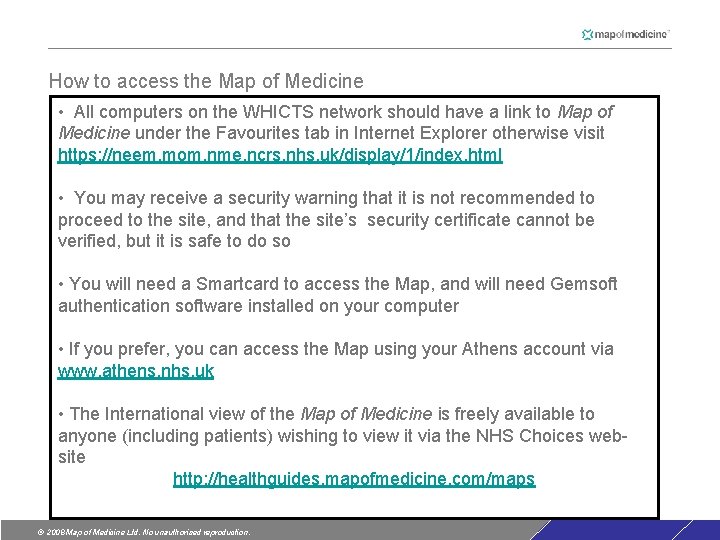 How to access the Map of Medicine • All computers on the WHICTS network How to access the Map of Medicine • All computers on the WHICTS network