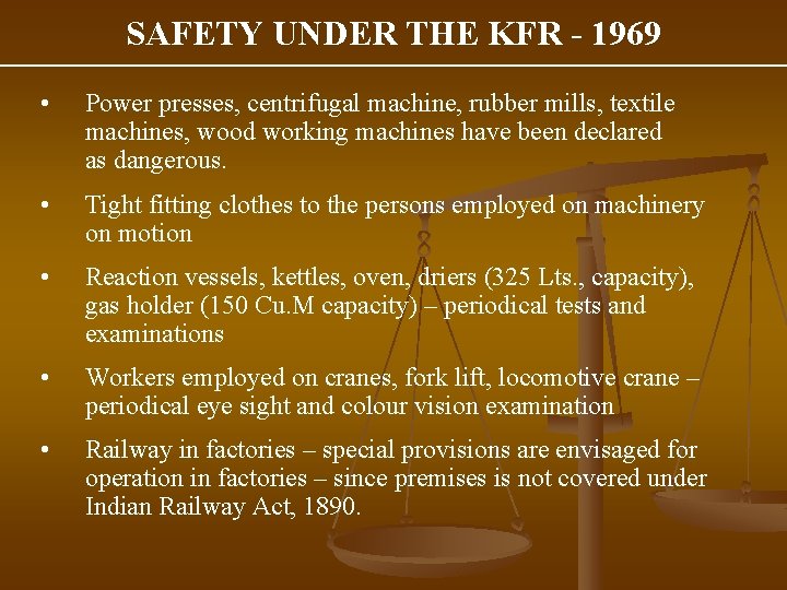 SAFETY UNDER THE KFR - 1969 • Power presses, centrifugal machine, rubber mills, textile