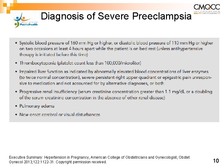 Diagnosis of Severe Preeclampsia Executive Summary: Hypertension in Pregnancy, American College of Obstetricians and