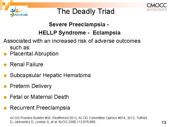 The Deadly Triad Severe Preeclampsia HELLP Syndrome - Eclampsia Associated with an increased risk