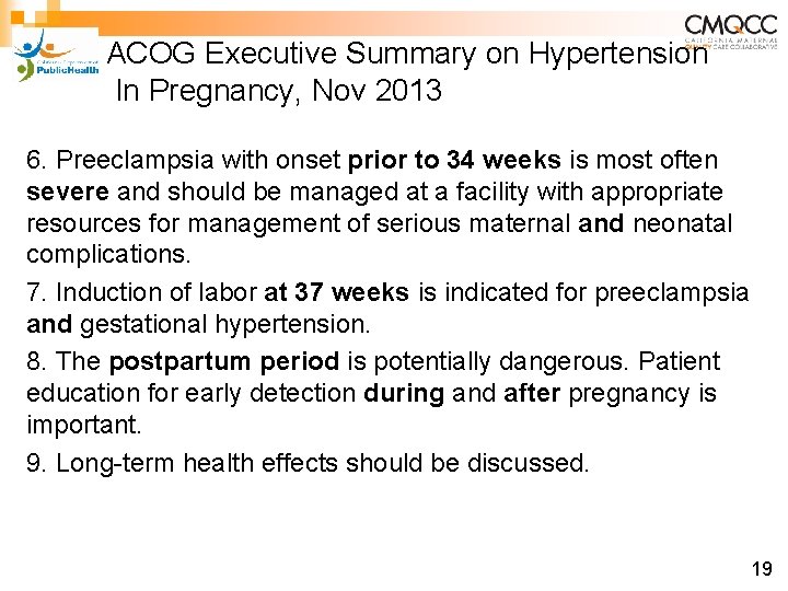 ACOG Executive Summary on Hypertension In Pregnancy, Nov 2013 6. Preeclampsia with onset prior