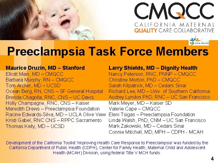 Preeclampsia Task Force Members Maurice Druzin, MD – Stanford Larry Shields, MD – Dignity