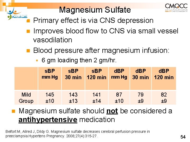 Magnesium Sulfate n n n Primary effect is via CNS depression Improves blood flow