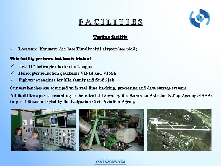 Fac. Il. It. Ies Testing facility Location: Krumovo Air base/Plovdiv civil airport (see pic.