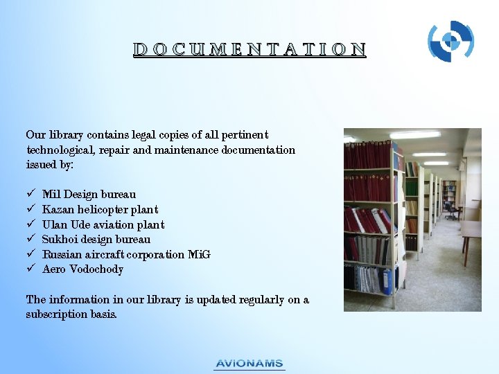 Documentat. Ion Our library contains legal copies of all pertinent technological, repair and maintenance