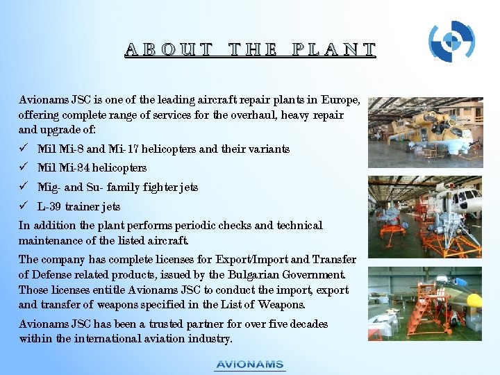 About the plant Avionams JSC is one of the leading aircraft repair plants in