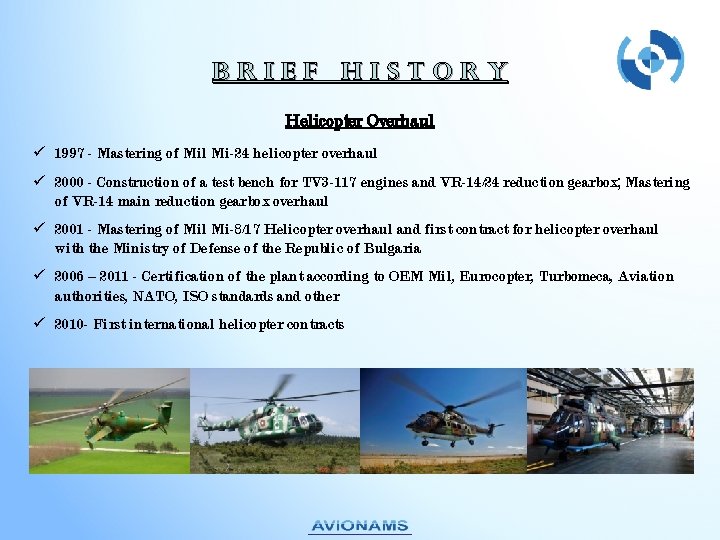 Br. Ief h. Istory Helicopter Overhaul 1997 - Mastering of Mil Mi-24 helicopter overhaul