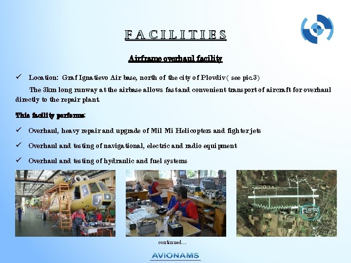 Fac. Il. It. Ies Airframe overhaul facility Location: Graf Ignatievo Air base, north of