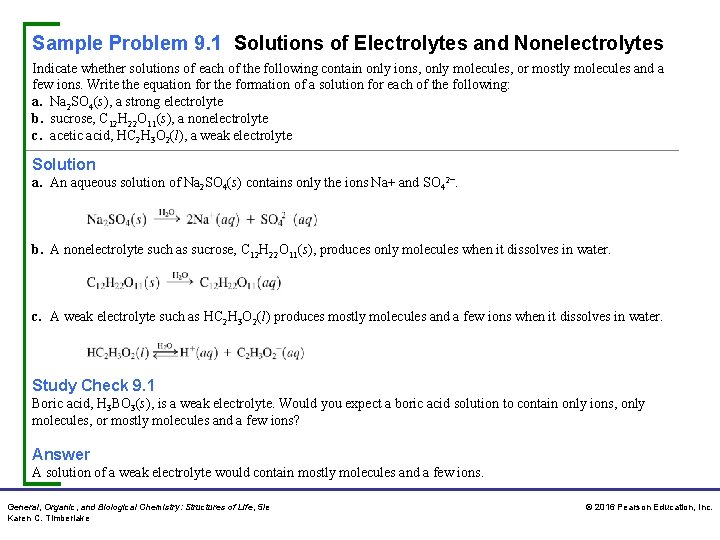 Sample Problem 9. 1 Solutions of Electrolytes and Nonelectrolytes Indicate whether solutions of each