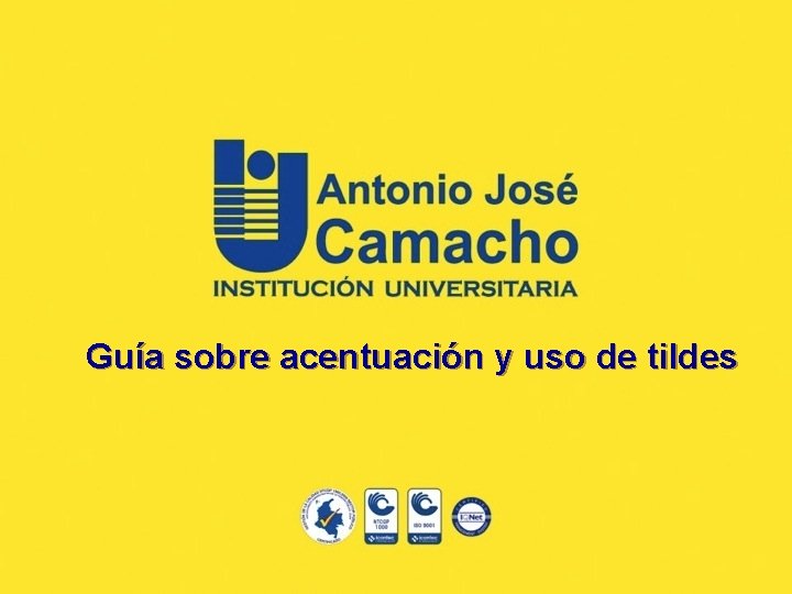 Guía sobre acentuación y uso de tildes 