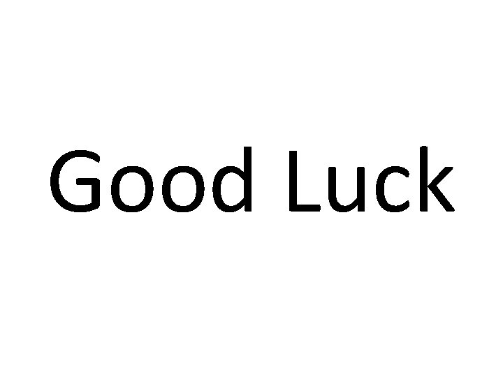 Good Luck 