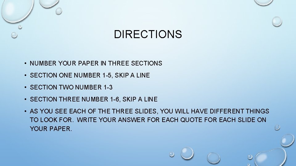 DIRECTIONS • NUMBER YOUR PAPER IN THREE SECTIONS • SECTION ONE NUMBER 1 -5,