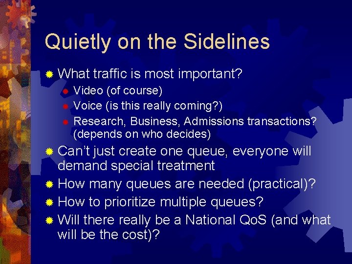 Quietly on the Sidelines ® What traffic is most important? ® Video (of course)