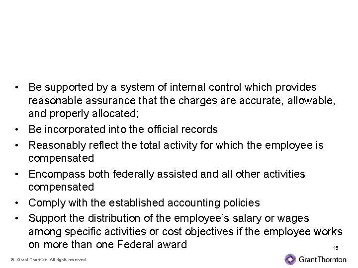 Effort Reporting Documentation Must • Be supported by a system of internal control which