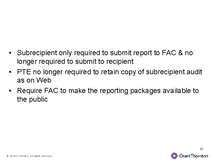 Single Audits on the Web • Subrecipient only required to submit report to FAC