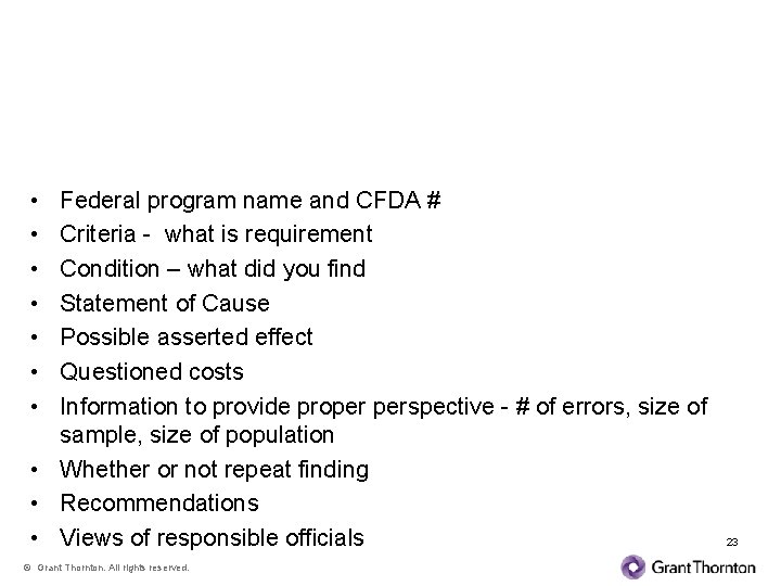 Audit Findings • • Federal program name and CFDA # Criteria - what is