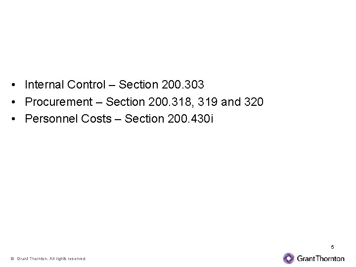 Process Changes Driven by New Guidance • Internal Control – Section 200. 303 •