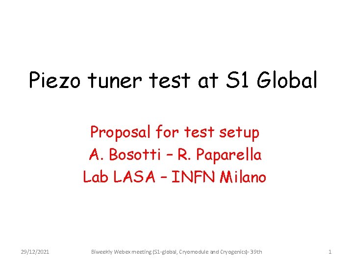 Piezo tuner test at S 1 Global Proposal for test setup A. Bosotti –