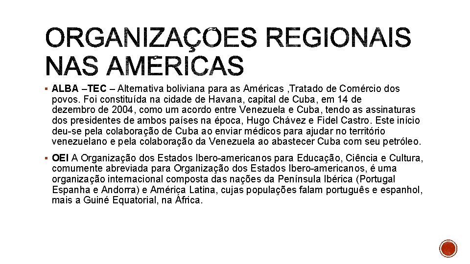 § ALBA –TEC – Alternativa boliviana para as Américas , Tratado de Comércio dos