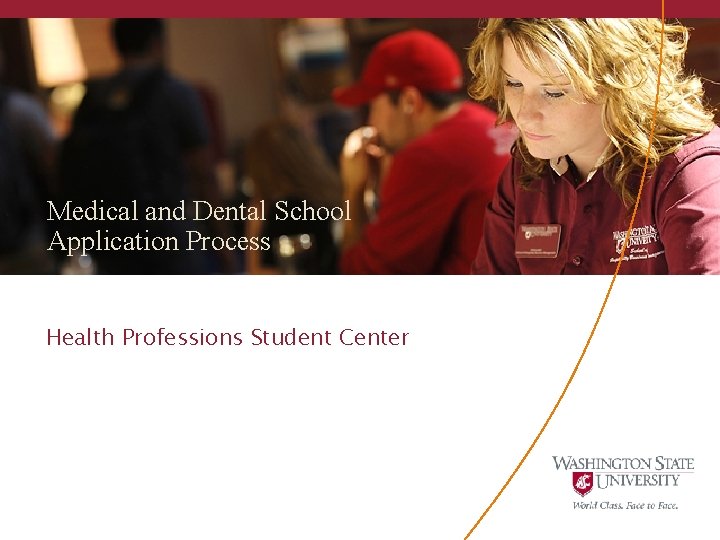 Medical and Dental School Application Process Health Professions Student Center 