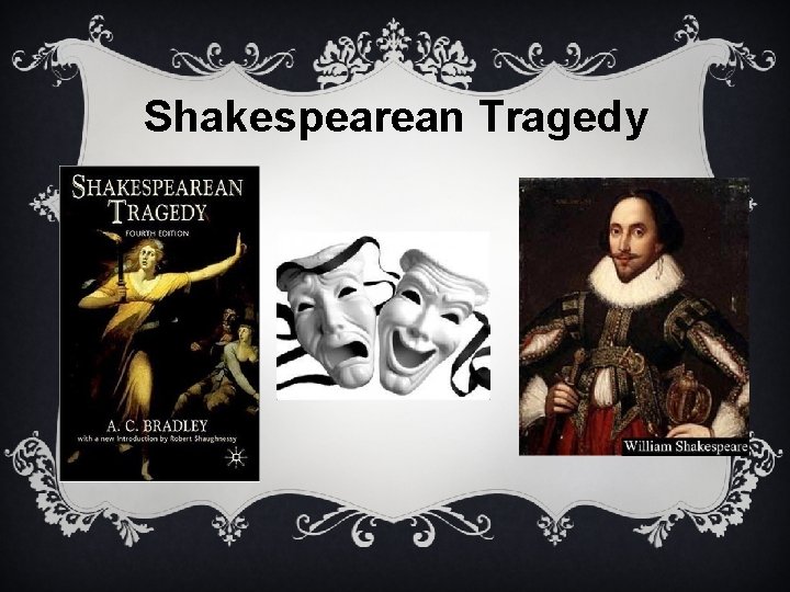Shakespearean Tragedy 