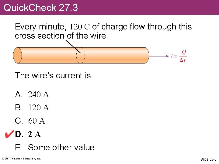 Quick. Check 27. 3 Every minute, 120 C of charge flow through this cross