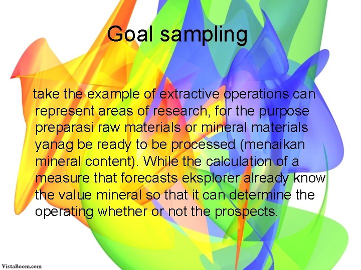 Goal sampling take the example of extractive operations can represent areas of research, for