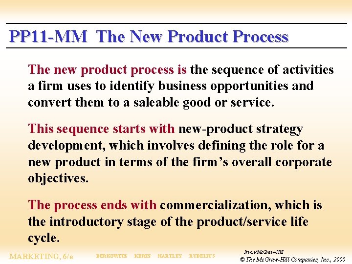 PP 11 -MM The New Product Process The new product process is the sequence