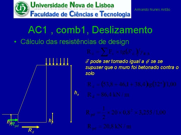 Armando Nunes Antão AC 1 , comb 1, Deslizamento • Cálculo das resistências de