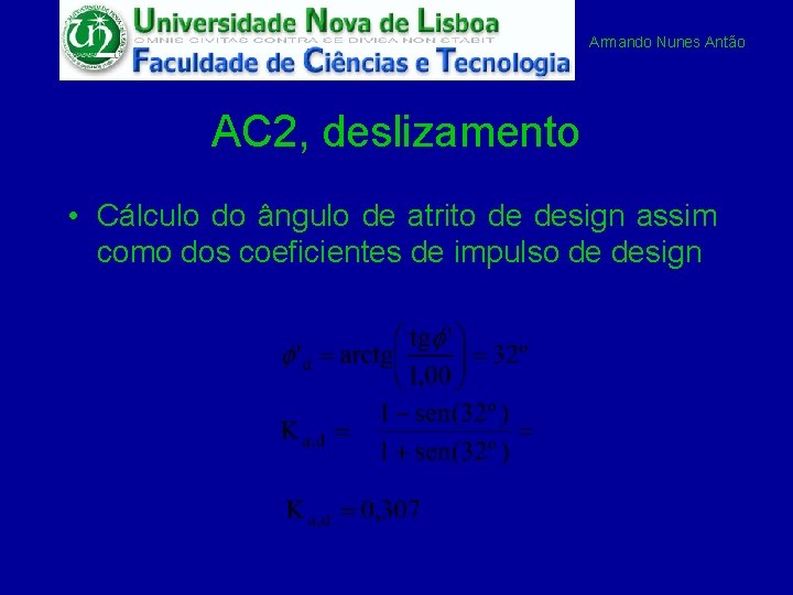 Armando Nunes Antão AC 2, deslizamento • Cálculo do ângulo de atrito de design