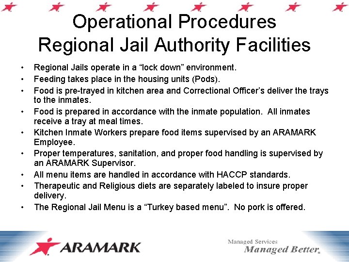 Operational Procedures Regional Jail Authority Facilities • • • Regional Jails operate in a