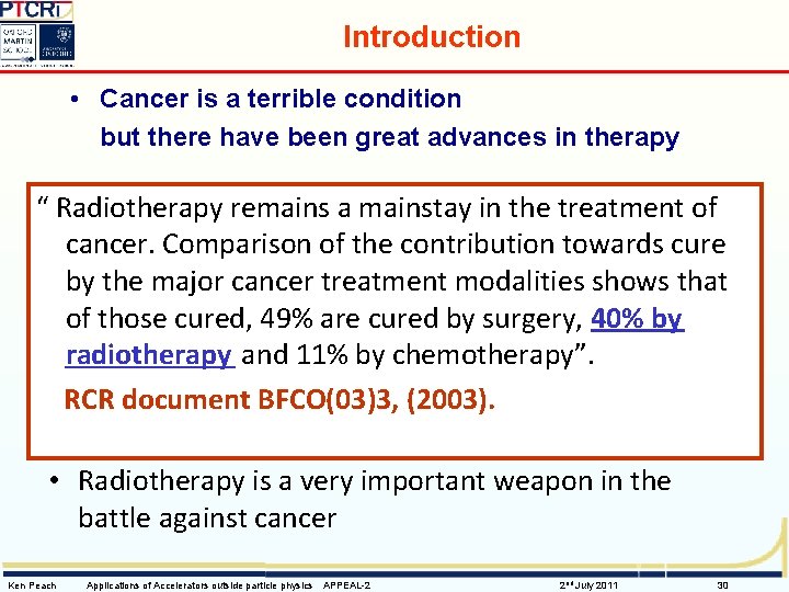 Introduction • Cancer is a terrible condition but there have been great advances in