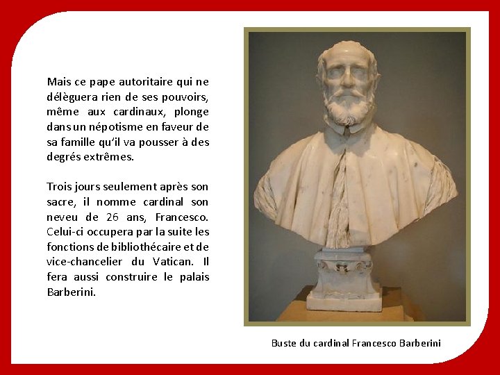 Mais ce pape autoritaire qui ne délèguera rien de ses pouvoirs, même aux cardinaux, Mais ce pape autoritaire qui ne délèguera rien de ses pouvoirs, même aux cardinaux,