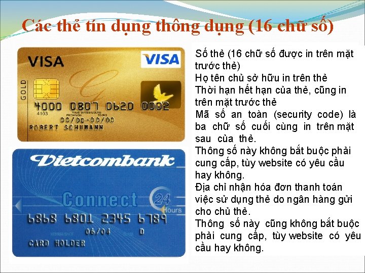 Các thẻ tín dụng thông dụng (16 chữ số) Số thẻ (16 chữ số