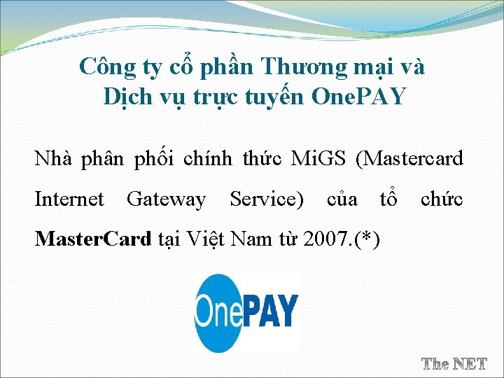 Công ty cổ phần Thương mại và Dịch vụ trực tuyến One. PAY Nhà