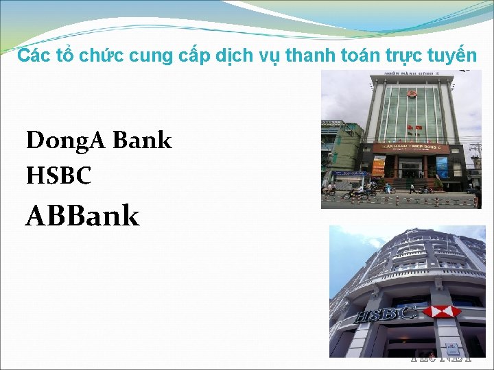 Các tổ chức cung cấp dịch vụ thanh toán trực tuyến Dong. A Bank