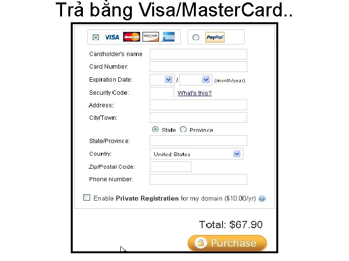 Trả bằng Visa/Master. Card. . 