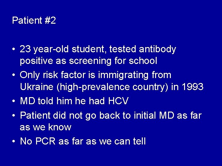 Patient #2 • 23 year-old student, tested antibody positive as screening for school •