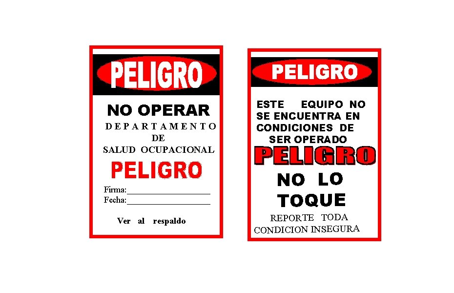 NO OPERAR DEPARTAMENTO DE SALUD OCUPACIONAL Firma: __________ Fecha: __________ Ver al respaldo ESTE