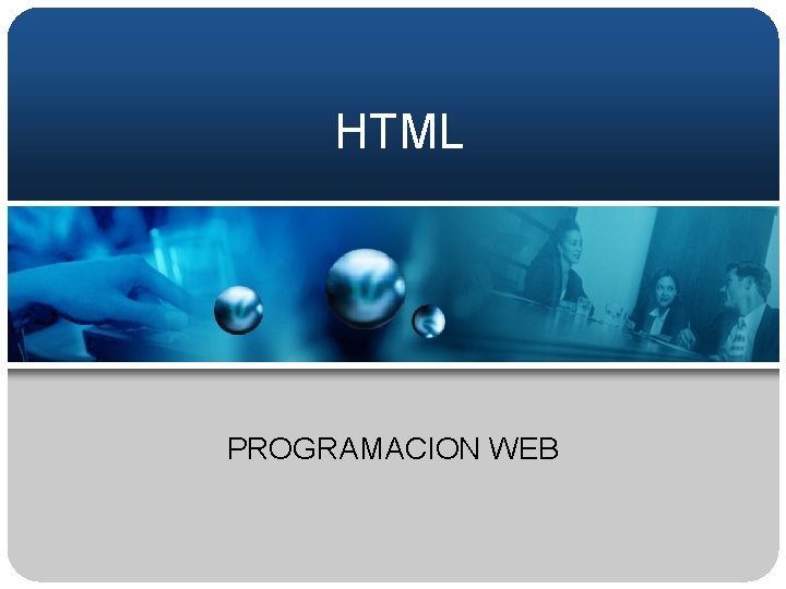 HTML PROGRAMACION WEB 