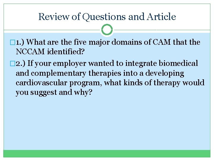 Review of Questions and Article � 1. ) What are the five major domains