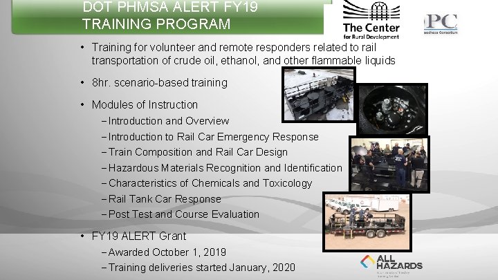 DOT PHMSA ALERT FY 19 TRAINING PROGRAM • Training for volunteer and remote responders