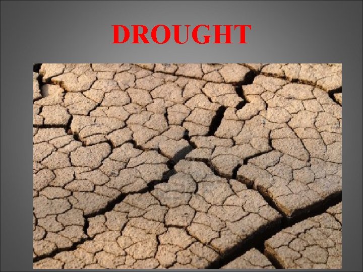 DROUGHT 