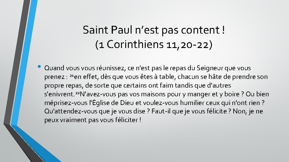 Saint Paul n’est pas content ! (1 Corinthiens 11, 20 -22) • Quand vous