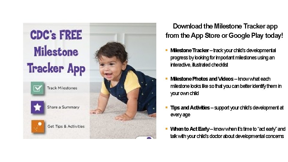 Download the Milestone Tracker app from the App Store or Google Play today! §