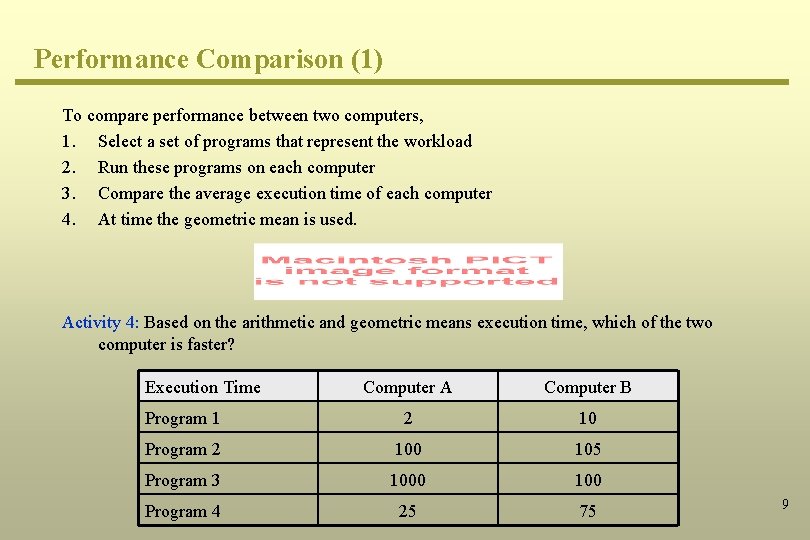 Performance Comparison (1) To compare performance between two computers, 1. Select a set of