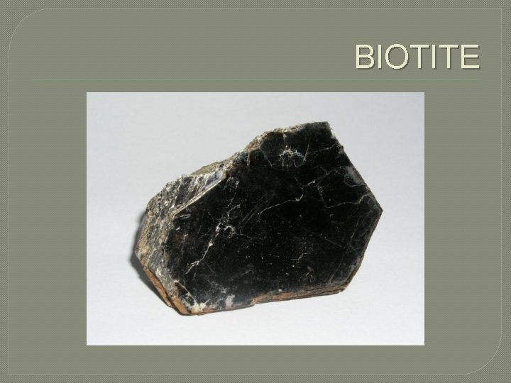 BIOTITE 