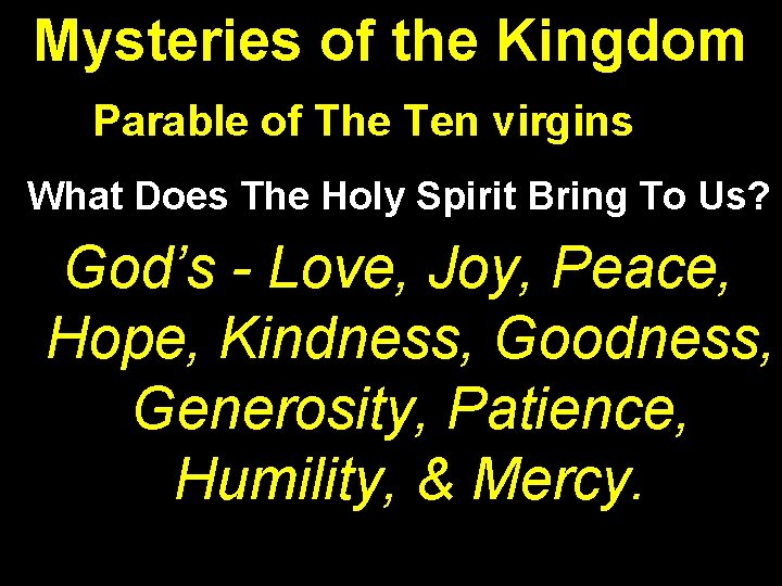 Mysteries of the Kingdom Parable of The Ten virgins What Does The Holy Spirit