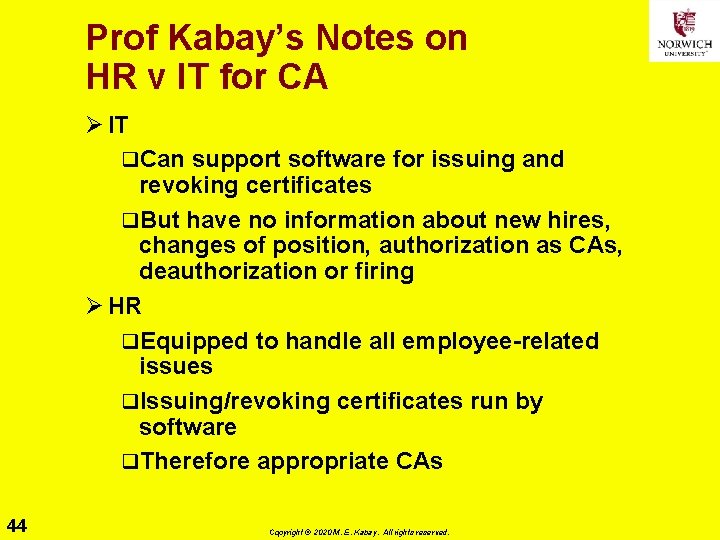 Prof Kabay’s Notes on HR v IT for CA Ø IT q. Can support